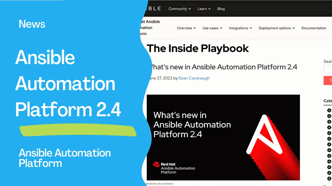 Ansible News - Ansible Automation Platform 2.4 General Available