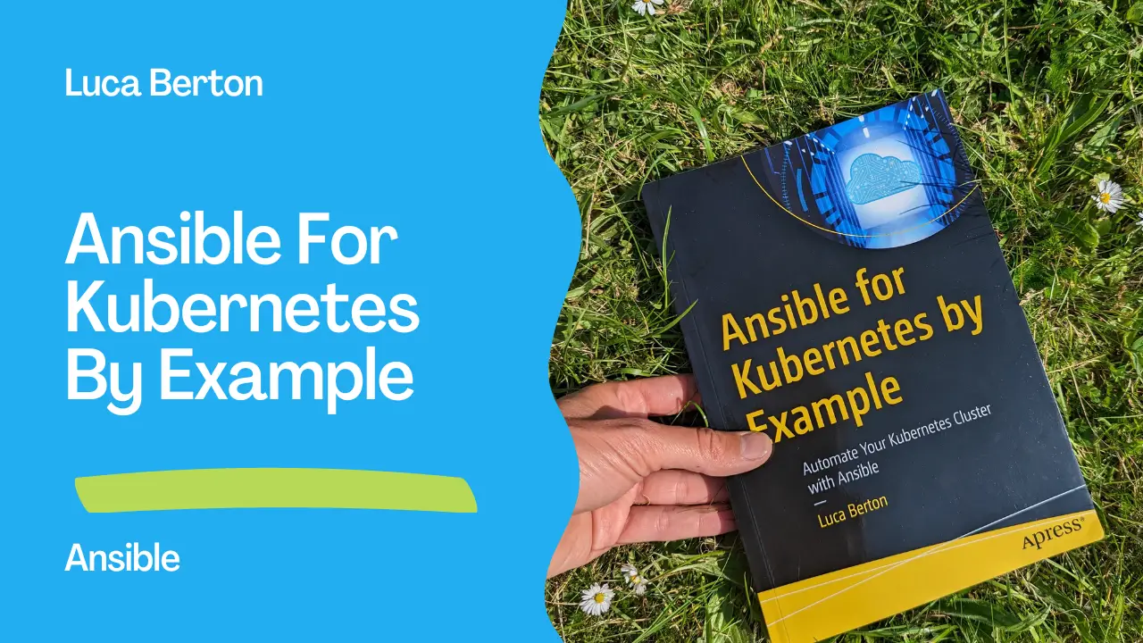 Ansible for Kubernetes by Example book