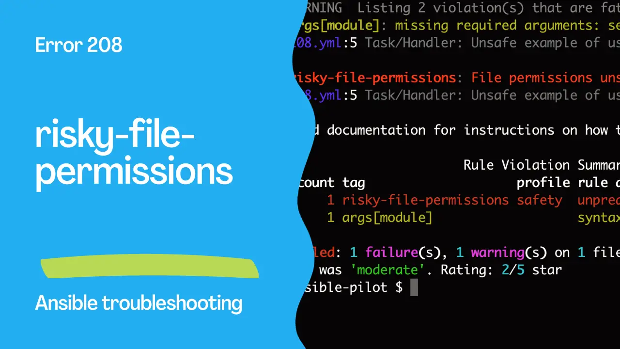 Ansible troubleshooting - Error 208: risky-file-permissions