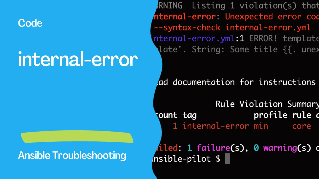 Ansible troubleshooting - Error internal-error