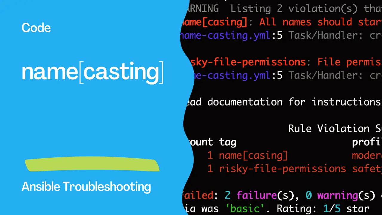 Ansible troubleshooting - Error: name[casing]