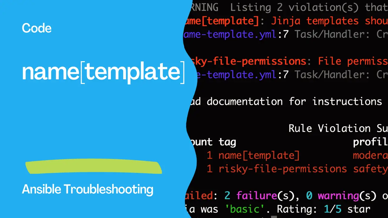 Ansible troubleshooting - Error: name[template]