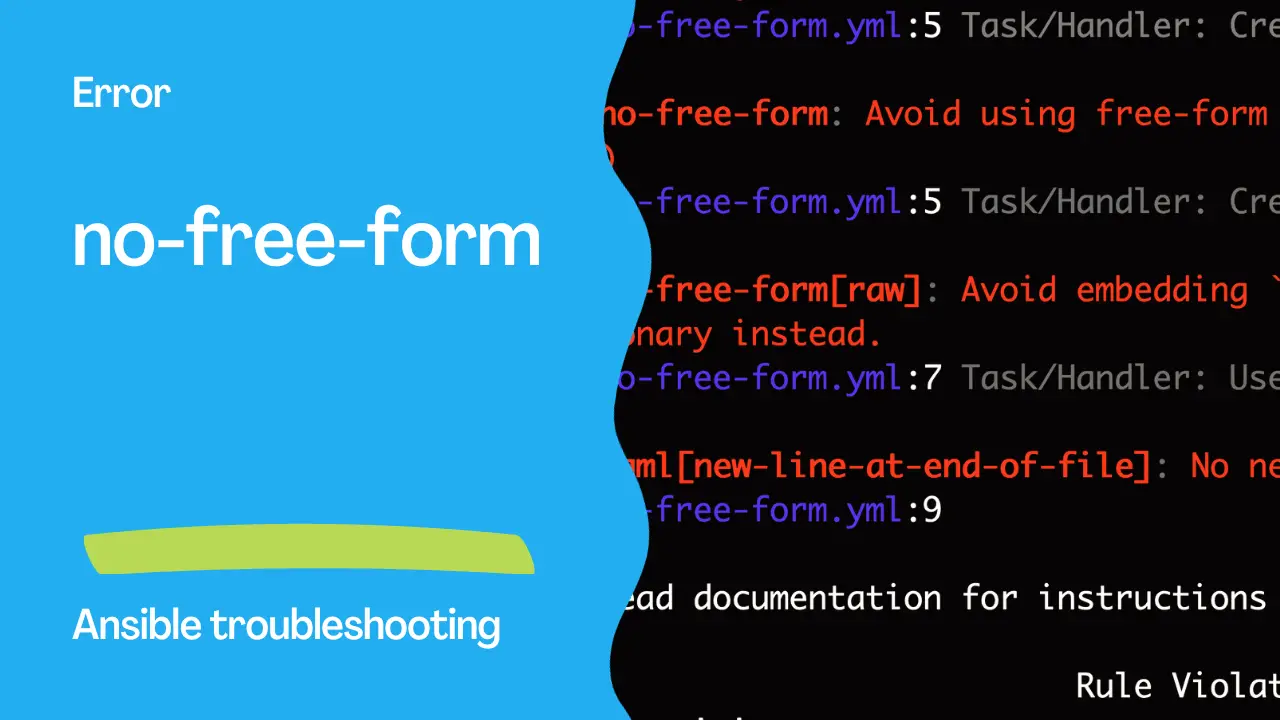 Ansible troubleshooting - Error no-free-form