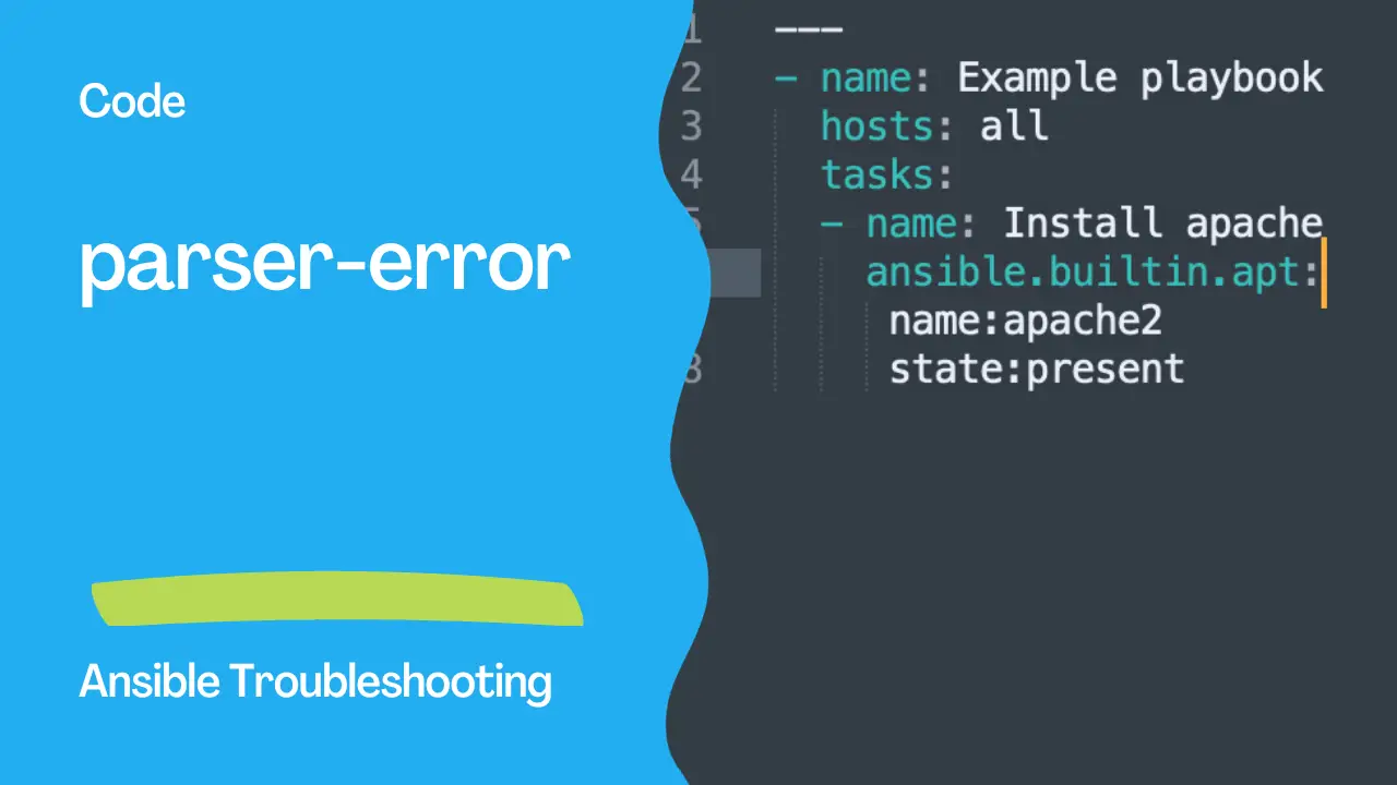 Ansible troubleshooting - Error parser-error