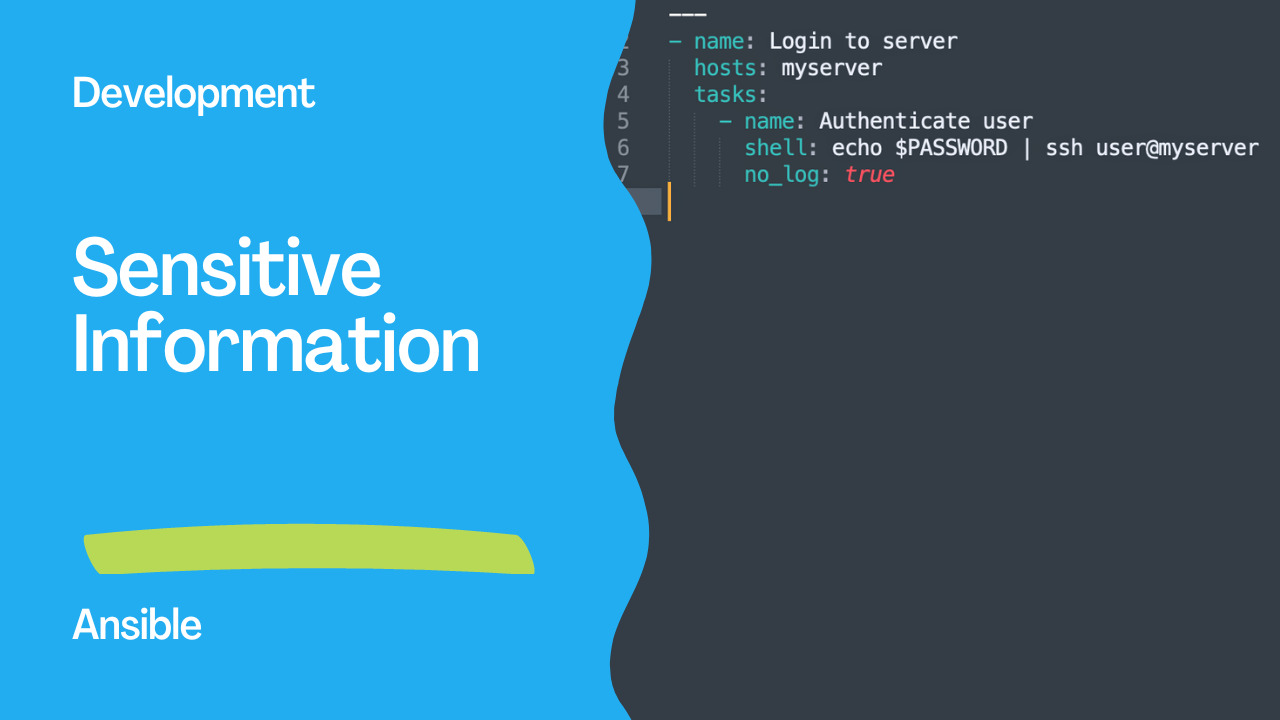 Ansible no_log: Protect Sensitive Data in Playbook Output
