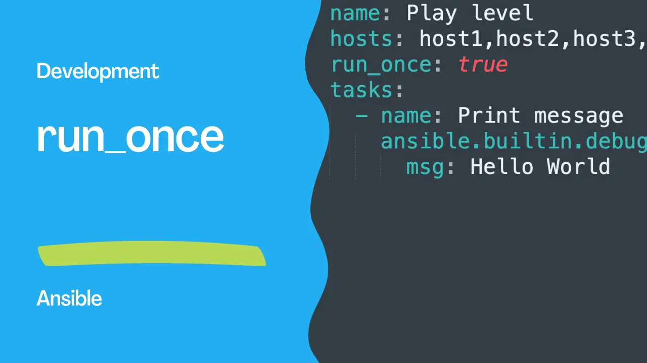 The run_once statement in Ansible