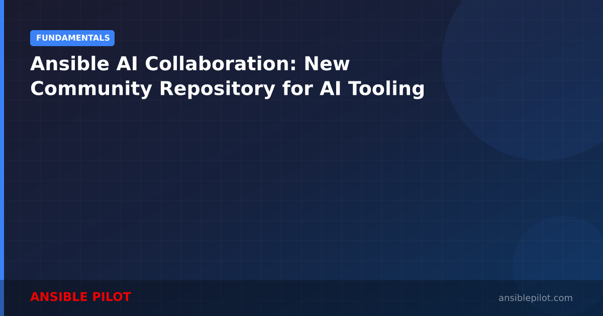 Ansible AI Collaboration: New Community Repository for AI Tooling