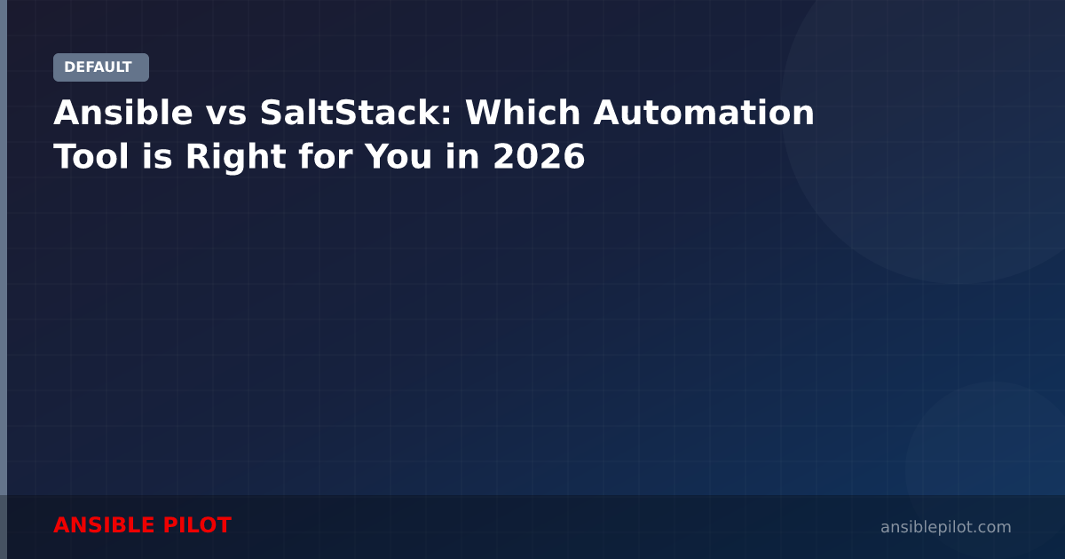 Ansible vs SaltStack: Complete Comparison Guide (2026)