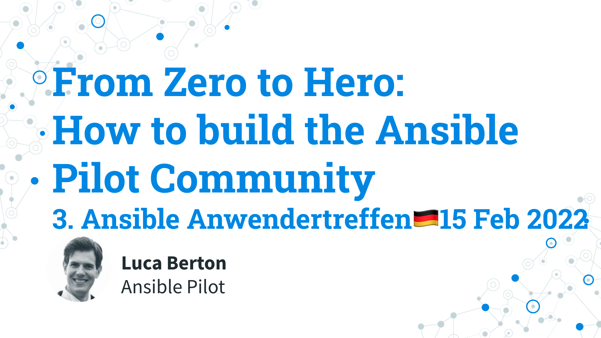 Save the date 15 Feb 2022 Ansible Anwendertreffen🇩🇪 — From Zero to Hero: How to build the Ansible Pilot Community