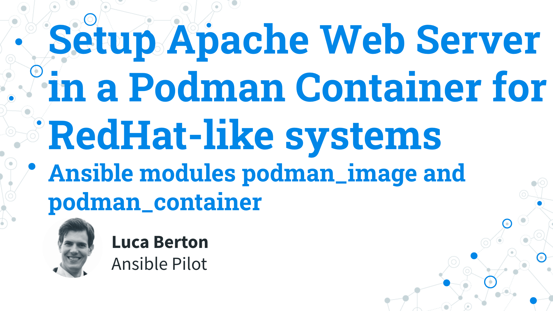 Deploy Apache Web Server in a Podman Container for RedHat-like systems - Ansible modules podman_image and podman_container