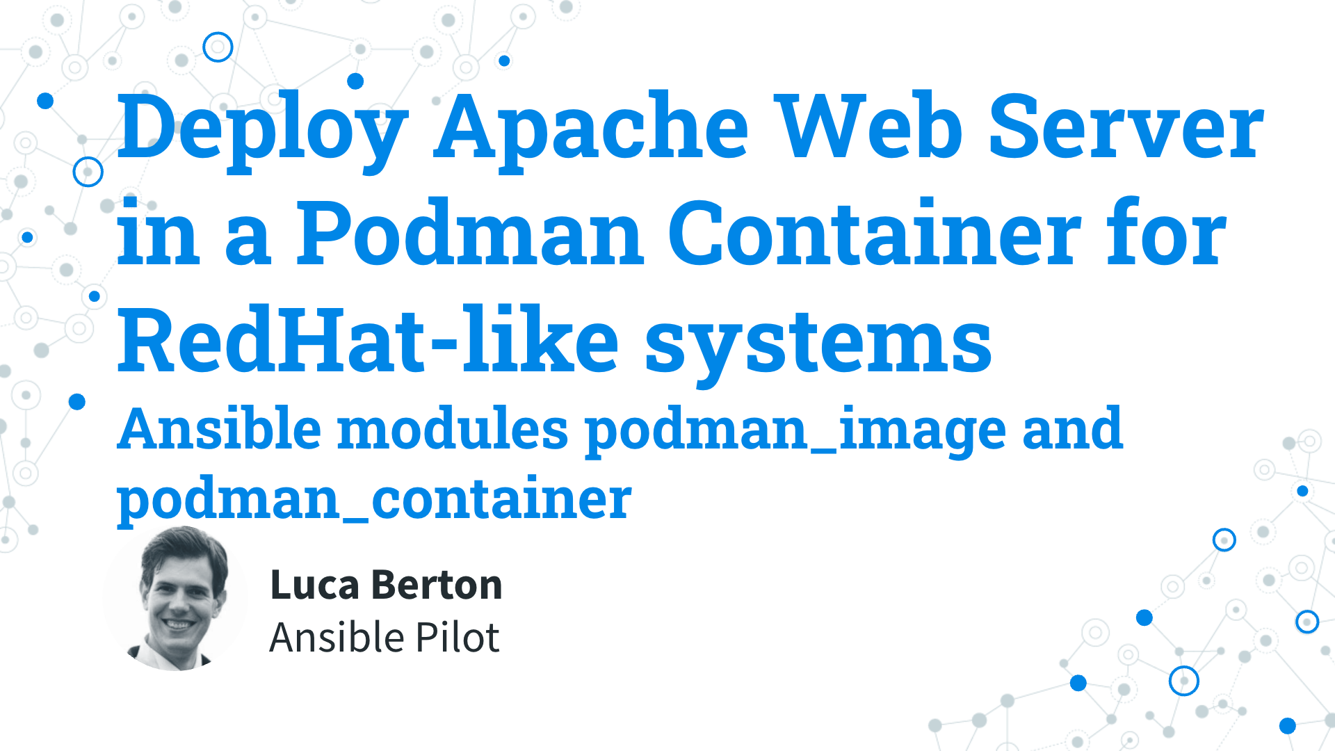 Deploy Apache Web Server in a Podman Container for RedHat-like systems - Ansible modules podman_image and podman_container