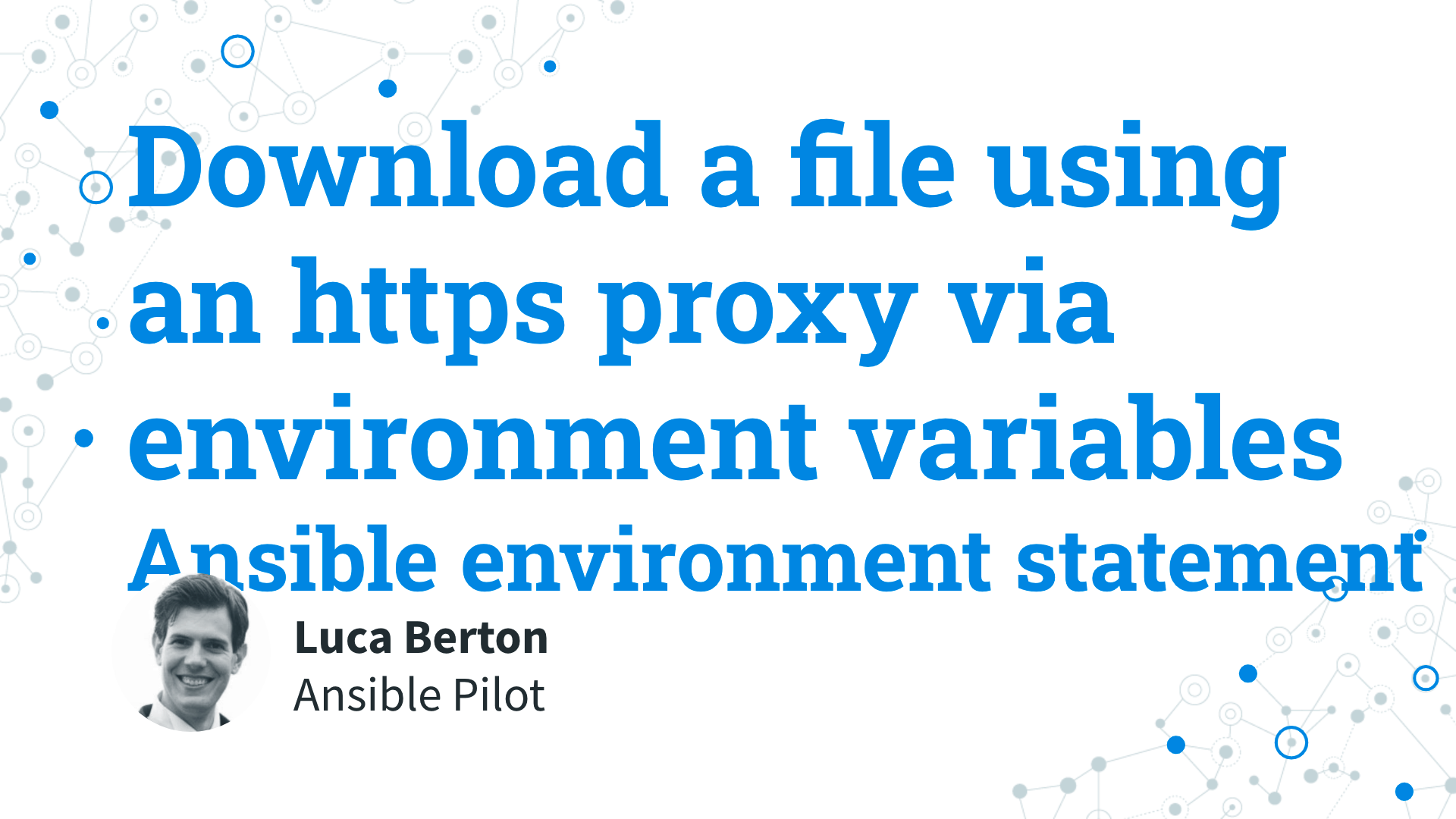 Download a file using an HTTPS proxy via environment variables - Ansible get_url and environment