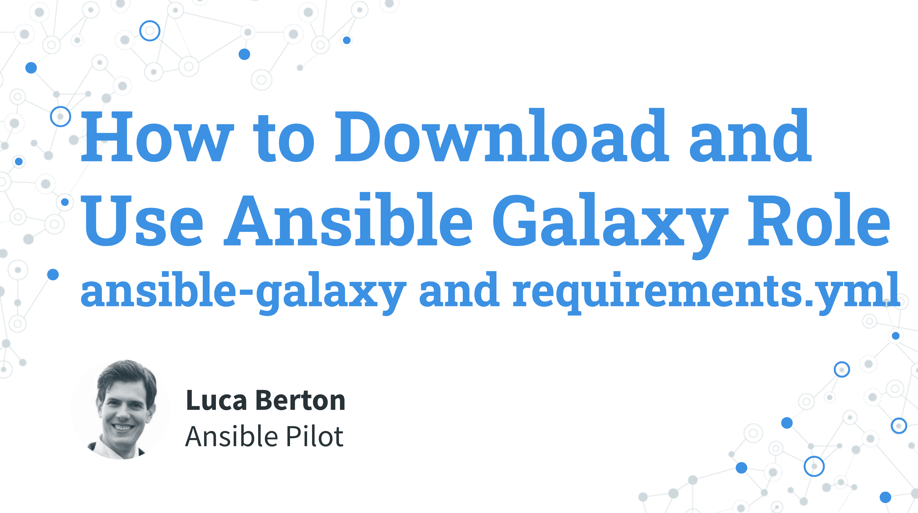 Download and Use Ansible Galaxy Role - ansible-galaxy and requirements.yml