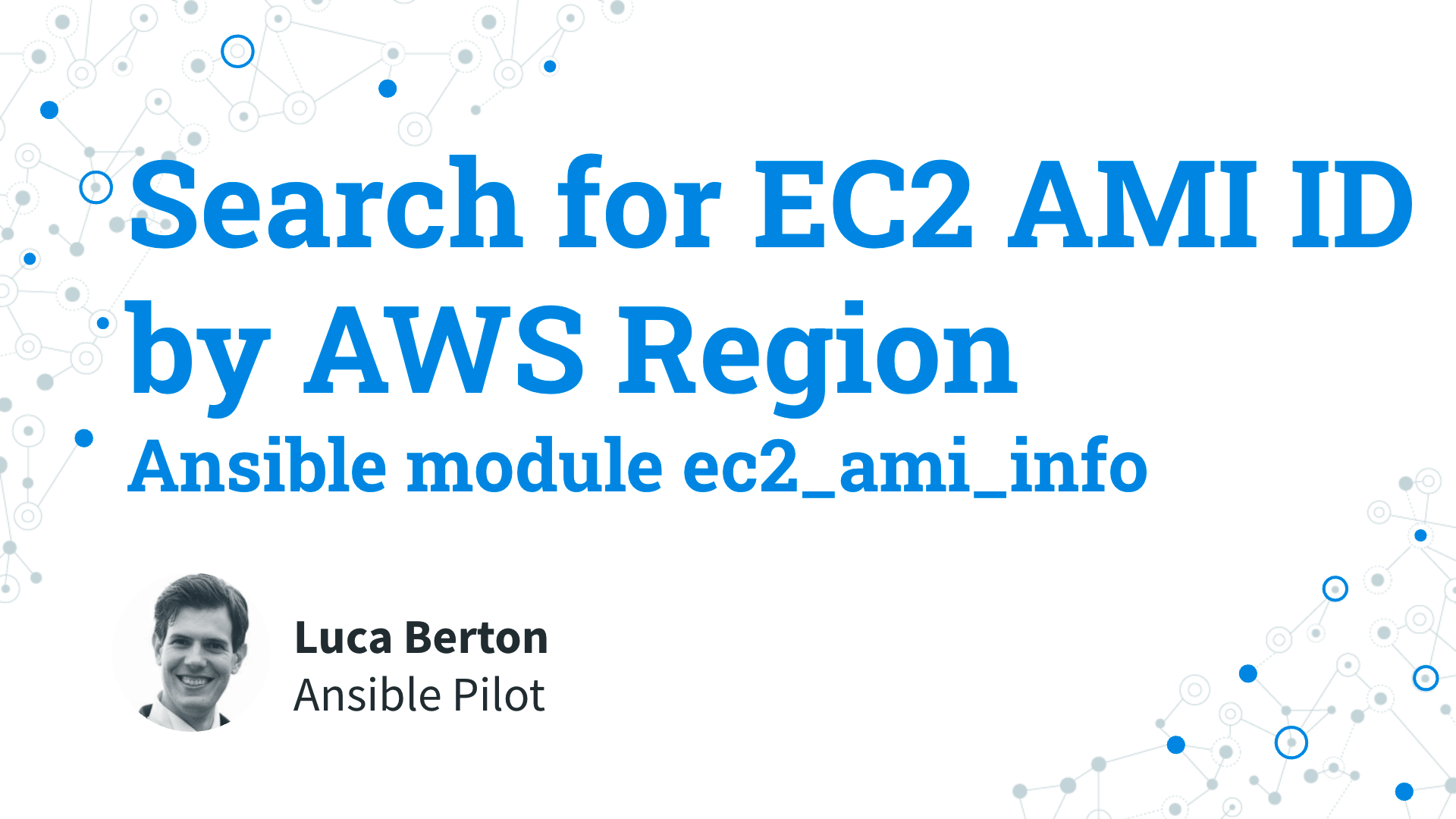 Search for AWS EC2 AMI ID by Region - Ansible module ec2_ami_info