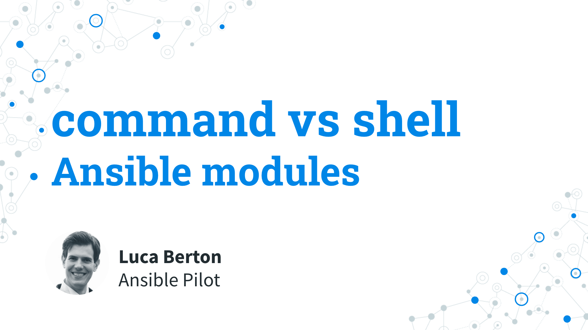 Ansible modules - command vs shell
