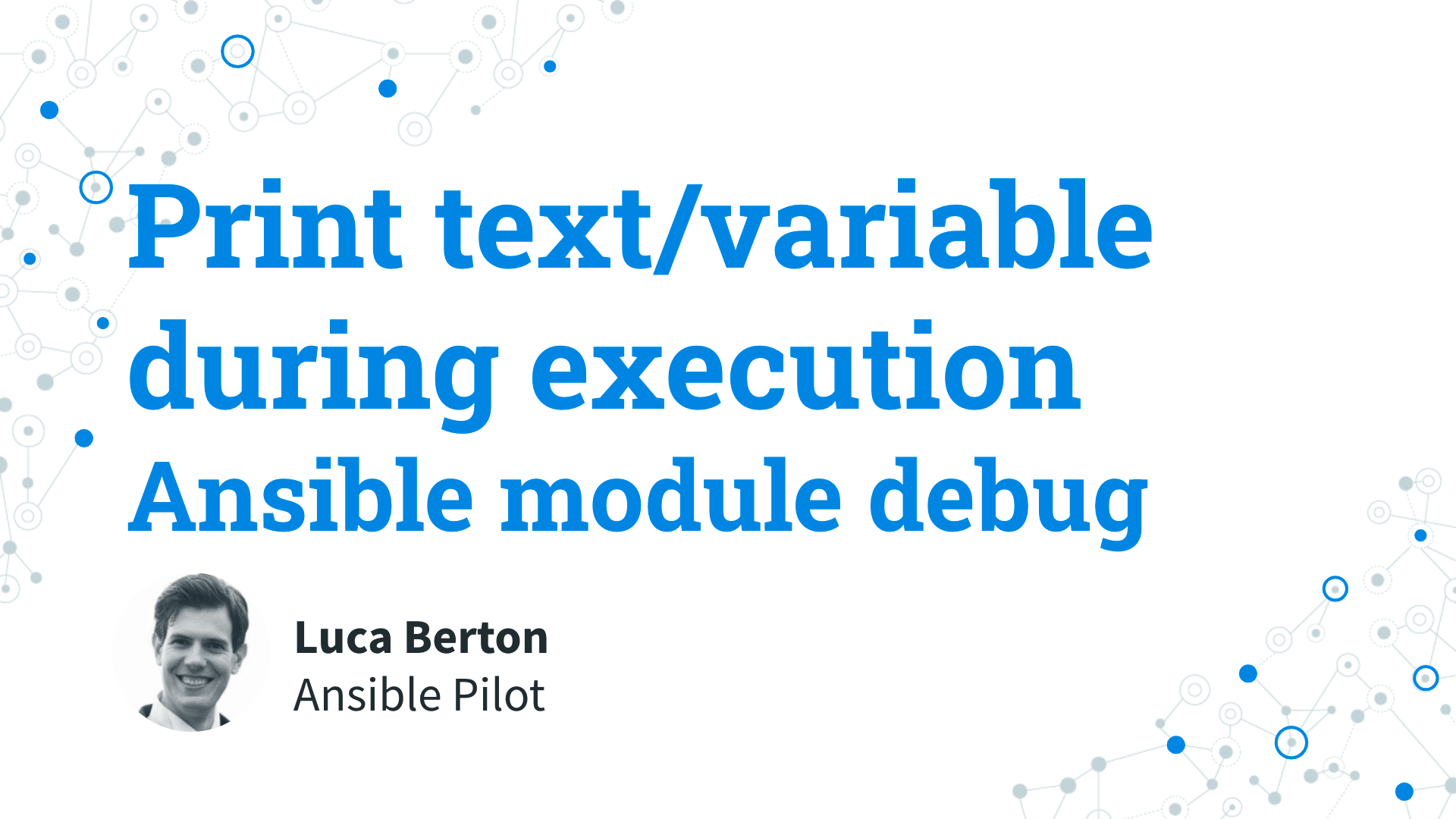 Print text or variable during execution - Ansible module debug