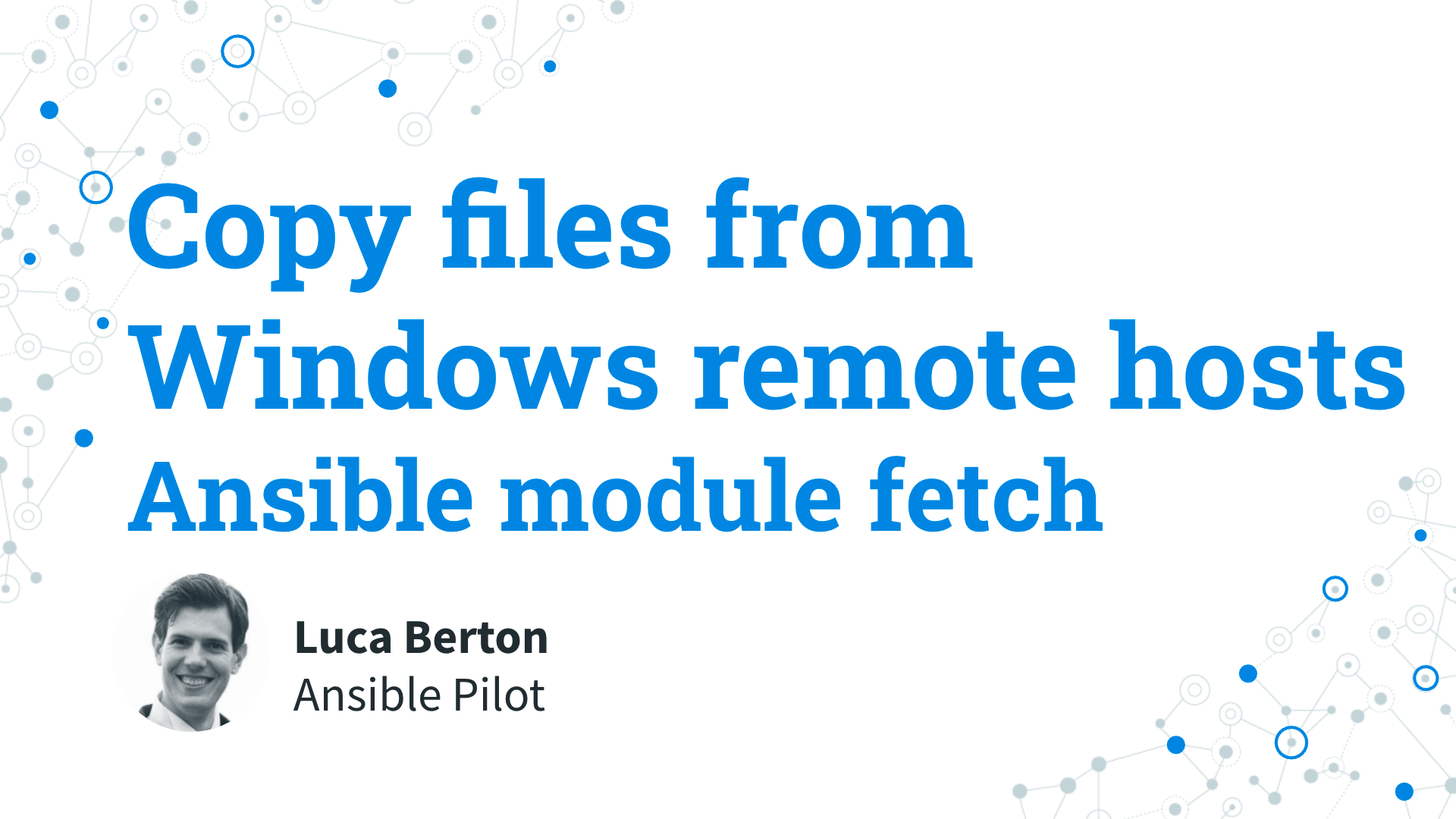 Copy files from Windows remote hosts - Ansible module fetch