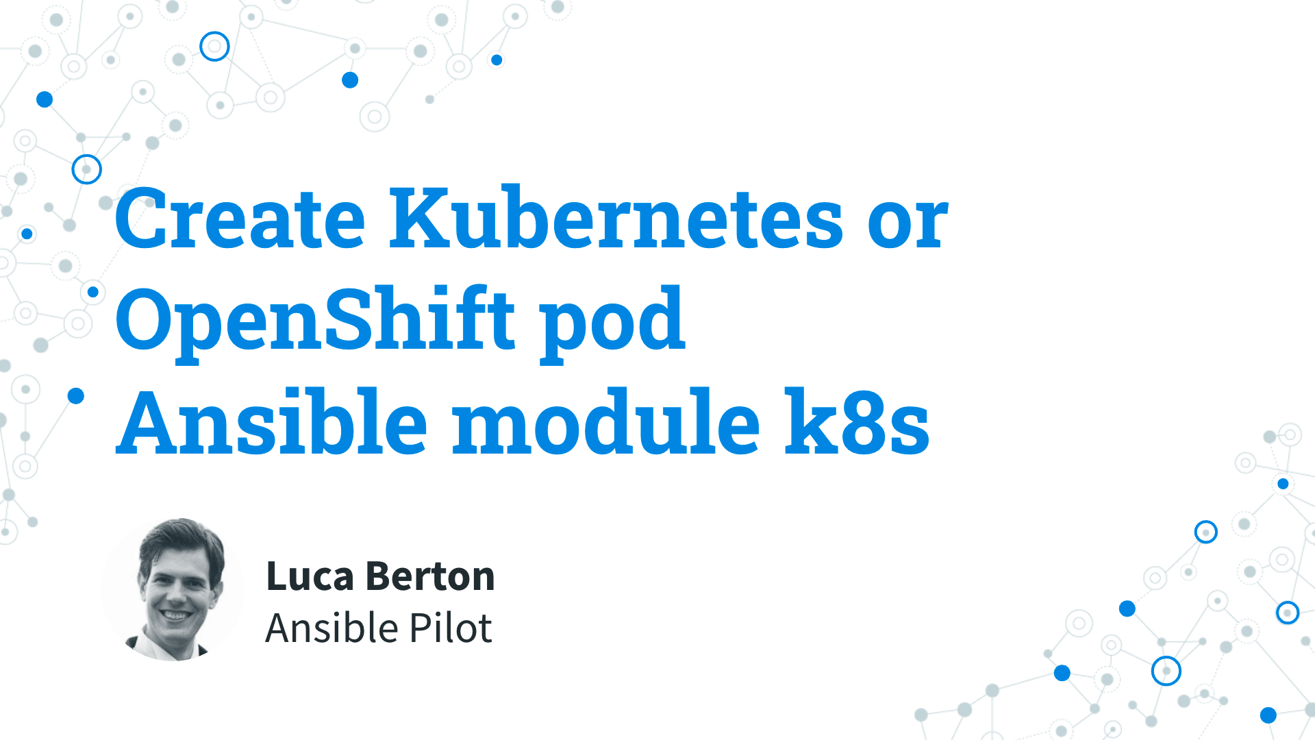Create Kubernetes K8s or OpenShift OCP Pod - nginx - Ansible module k8s