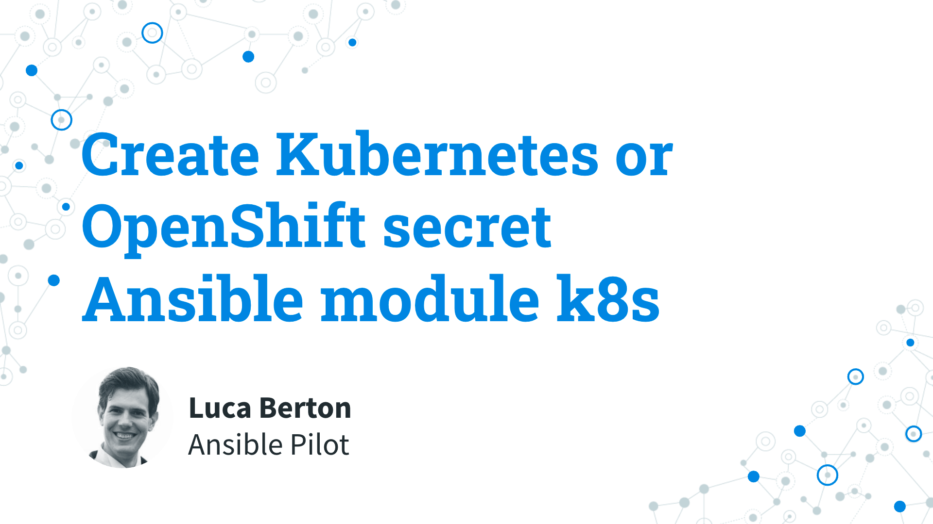Create Kubernetes K8s or OpenShift OCP Secret - Ansible module k8s
