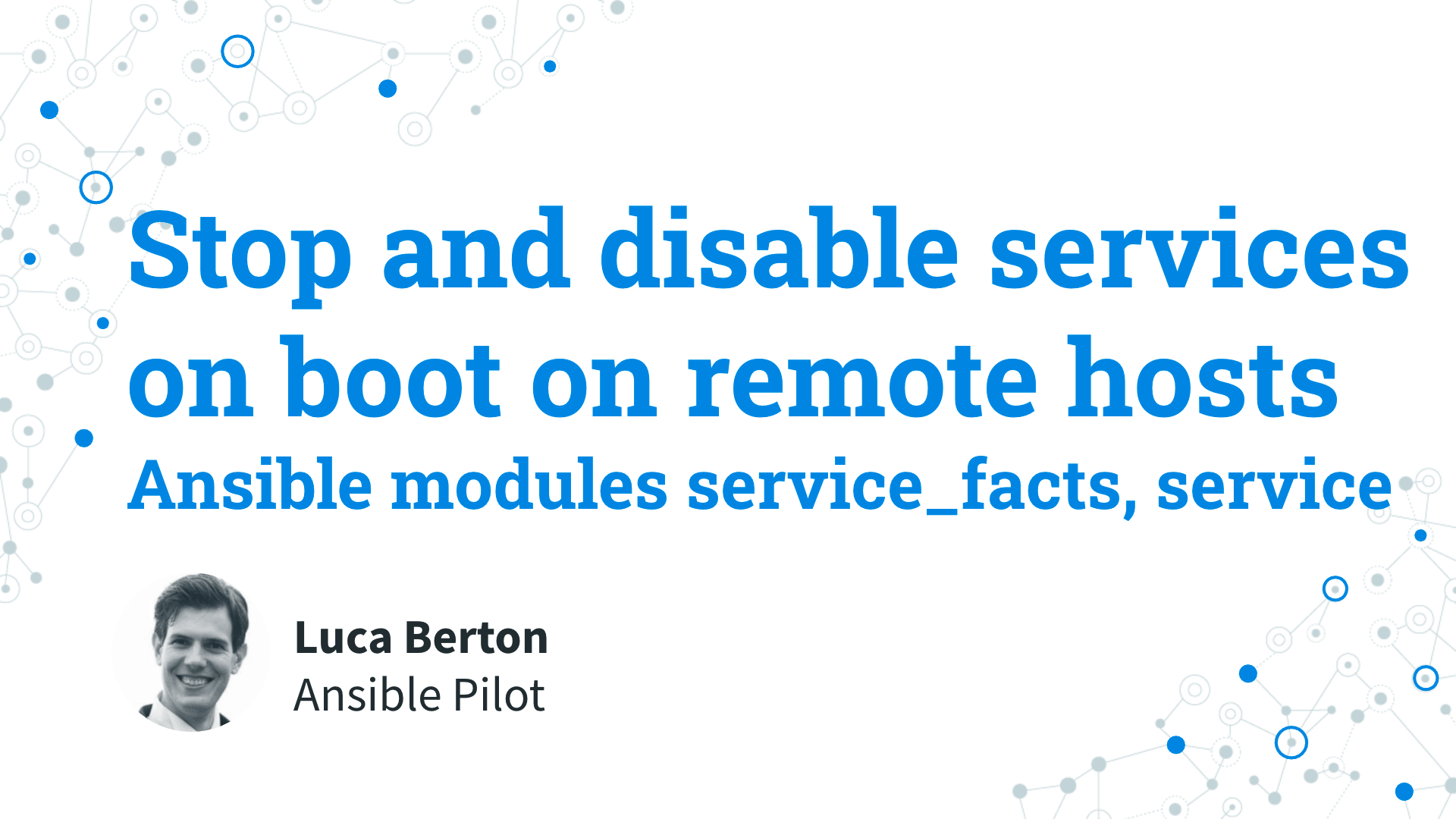 Stop and disable services on boot on remote hosts - Ansible module service_facts, service
