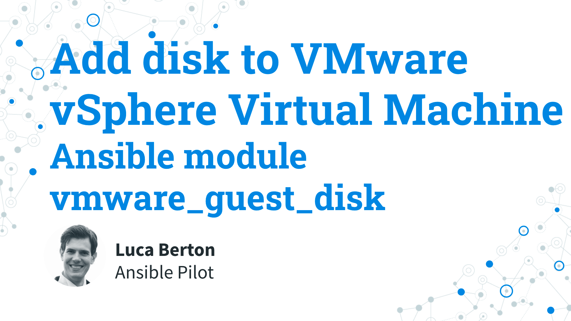 Add a New Hard Disk to VMware vSphere Virtual Machine - Ansible module vmware_guest_disk