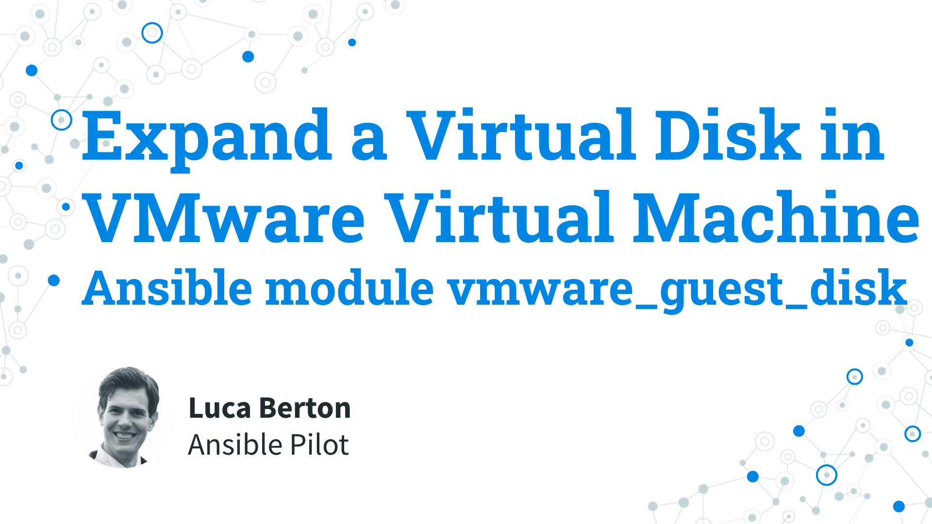 Expand a Virtual Disk in VMware vSphere Virtual Machine - Ansible module vmware_guest_disk