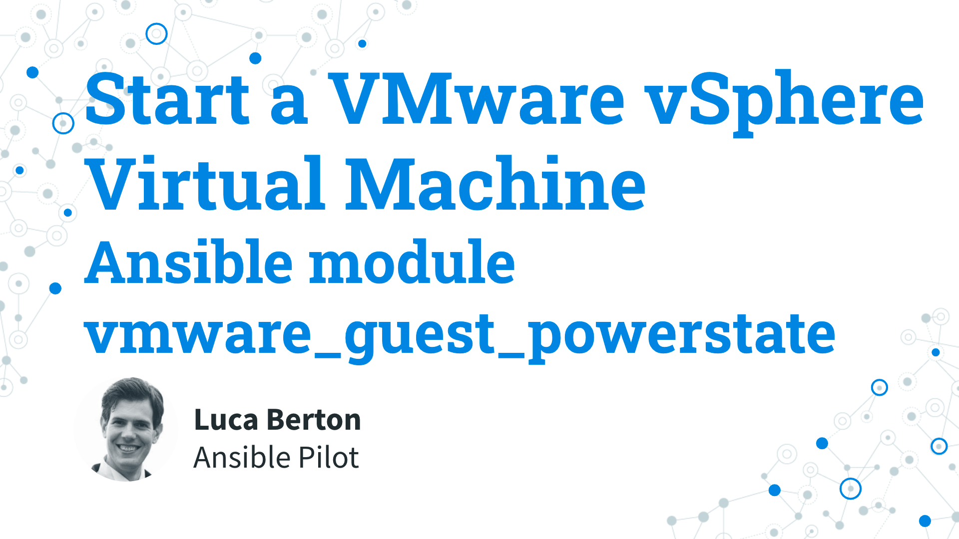 Start a VMware vSphere Virtual Machine - Ansible module vmware_guest_powerstate