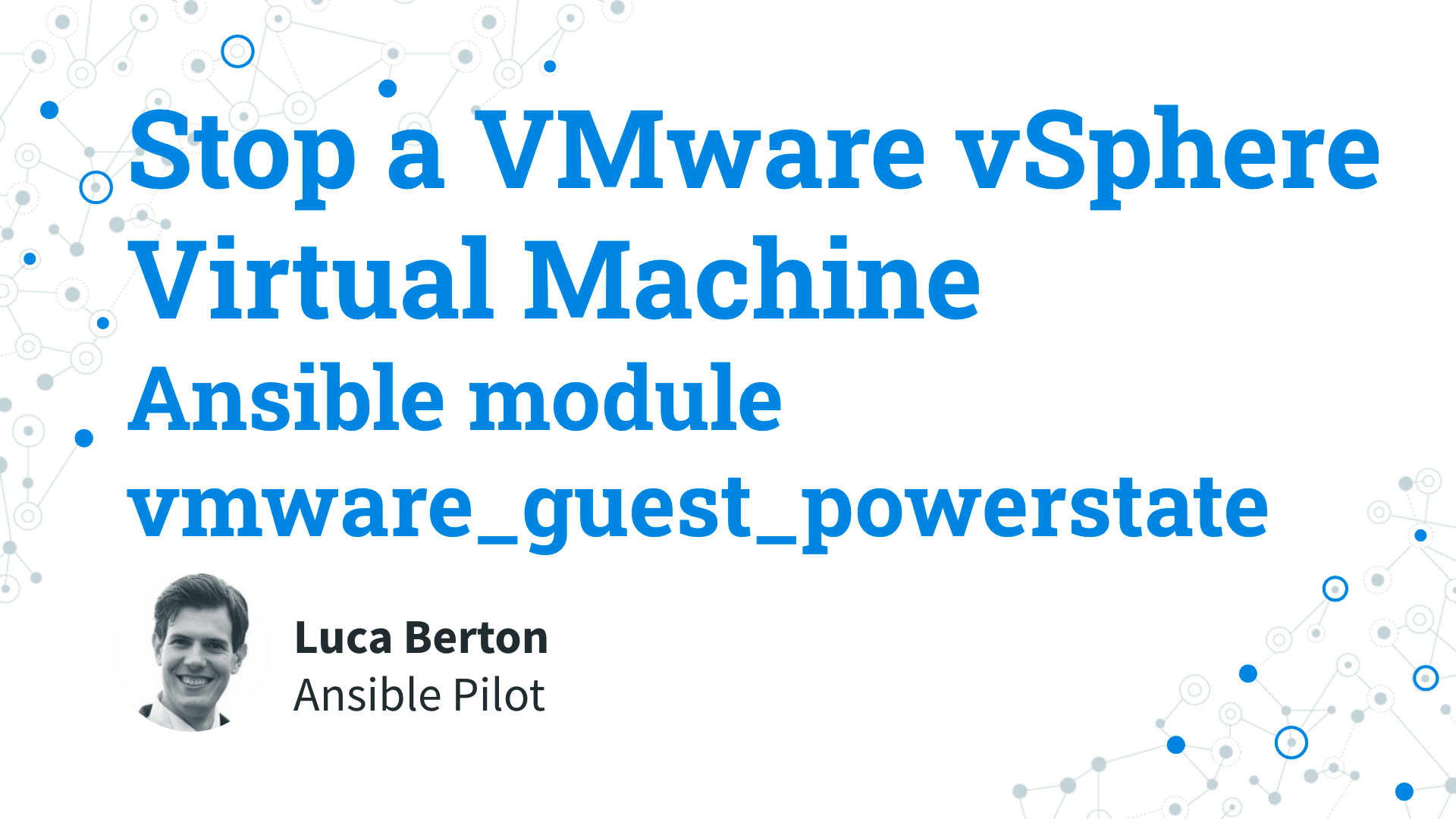 Stop a VMware vSphere Virtual Machine - Ansible module vmware_guest_powerstate