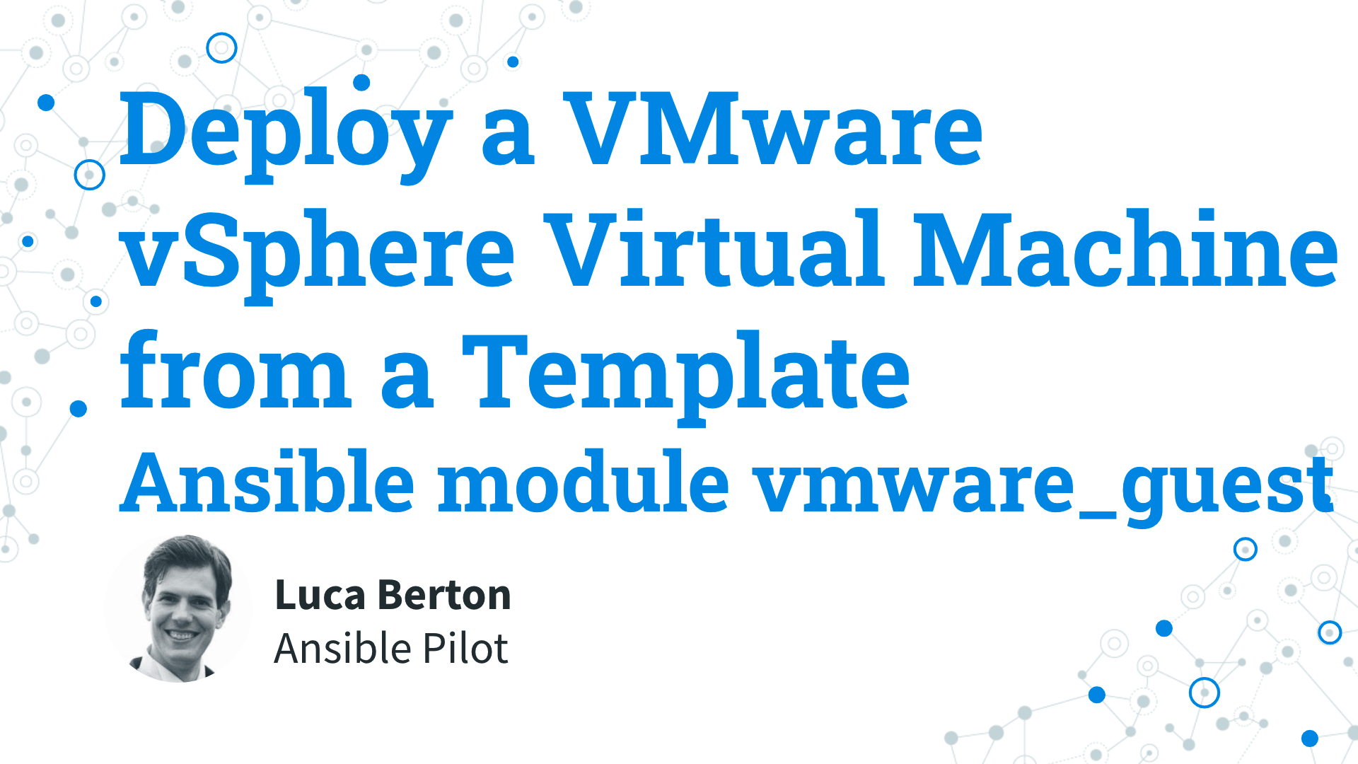 Deploy a VMware vSphere Virtual Machine from a Template - Ansible module vmware_guest
