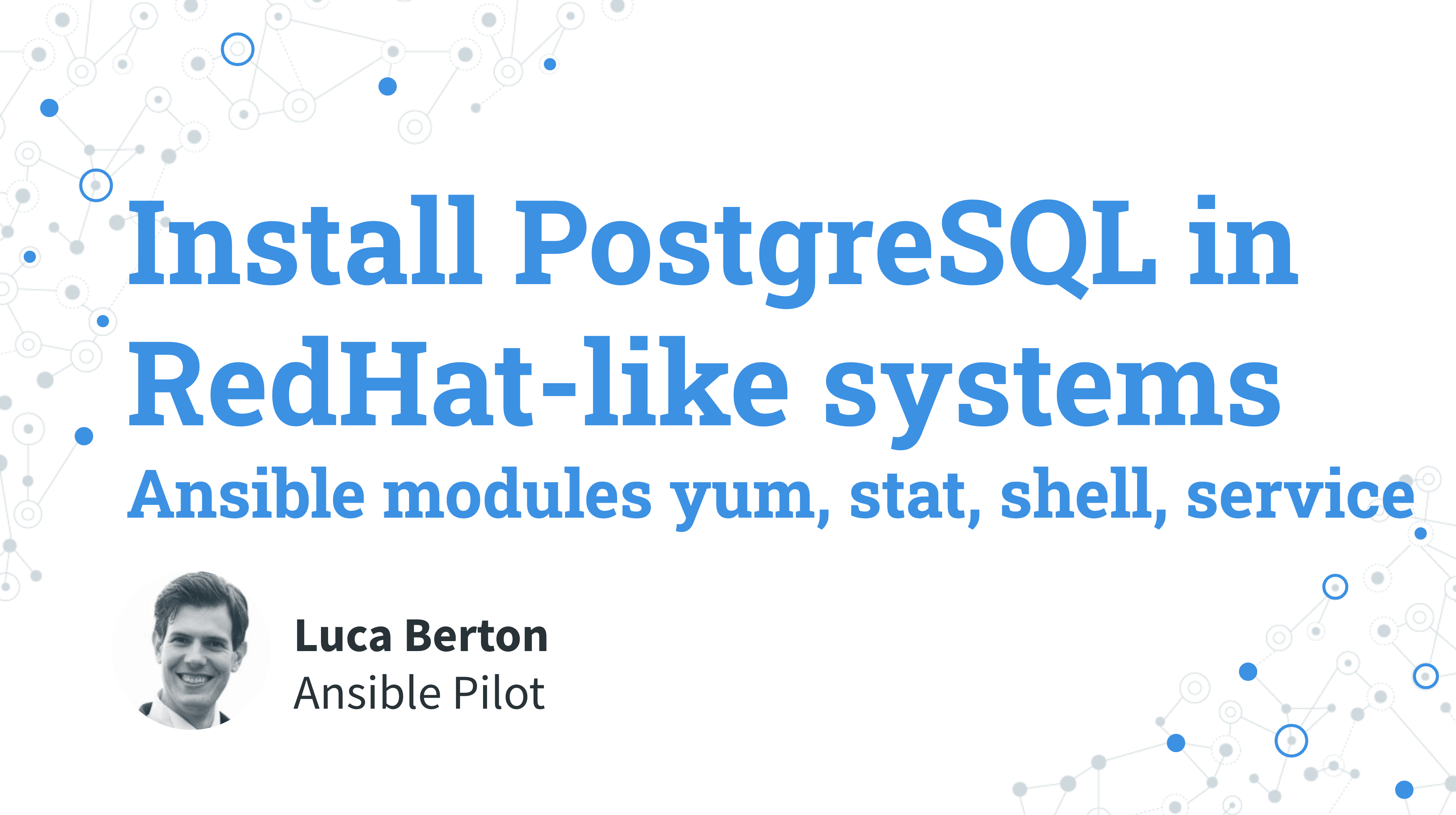 Install PostgreSQL in RedHat-like systems - Ansible modules yum, stat, shell, service