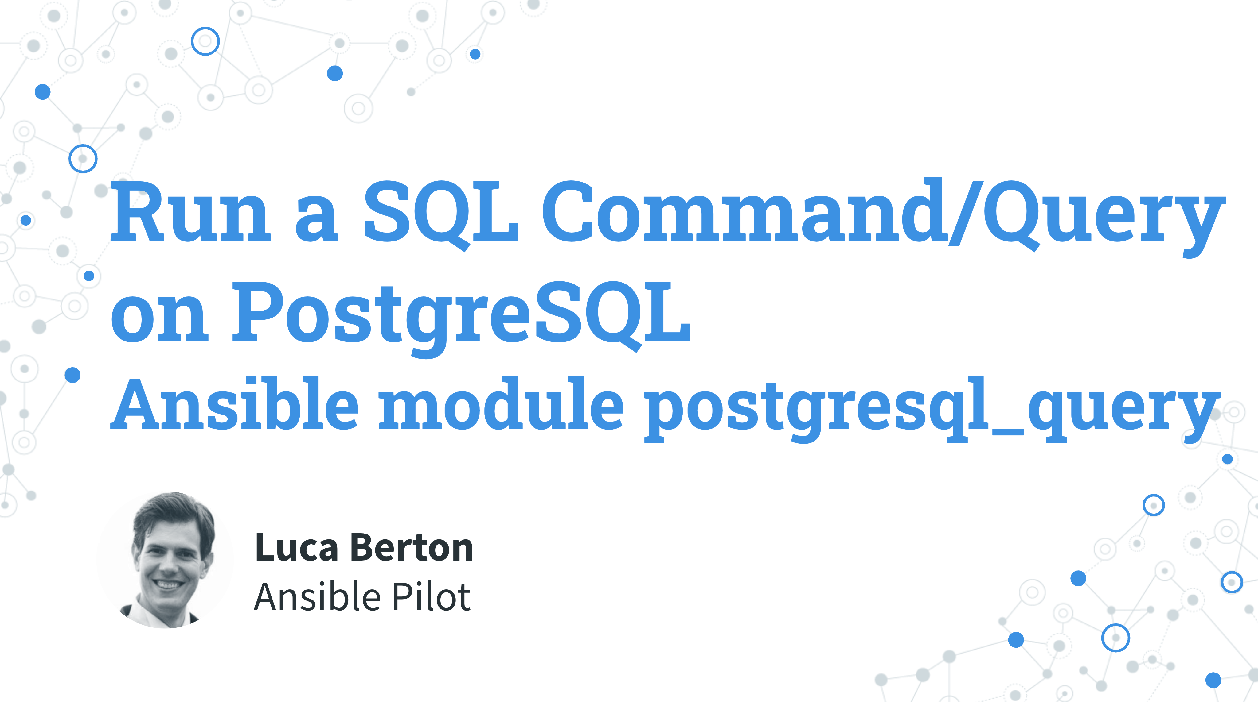Run a SQL Command/Query on PostgreSQL - Ansible module postgresql_query