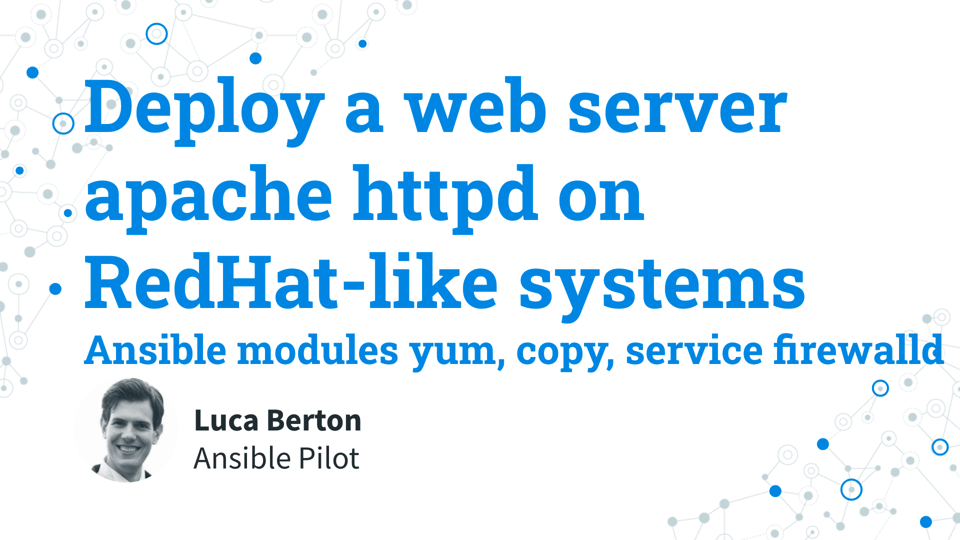 Deploy a web server apache httpd on RedHat-like systems - Ansible modules yum, copy, service firewalld