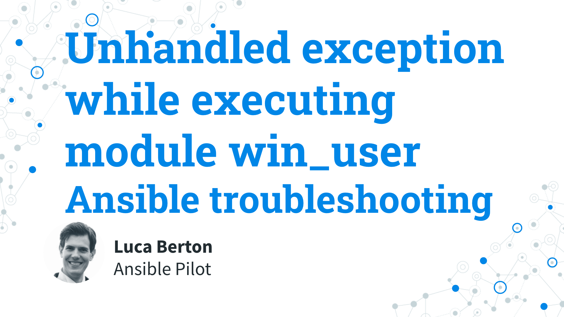 Ansible troubleshooting - Unhandled exception while executing module win_user