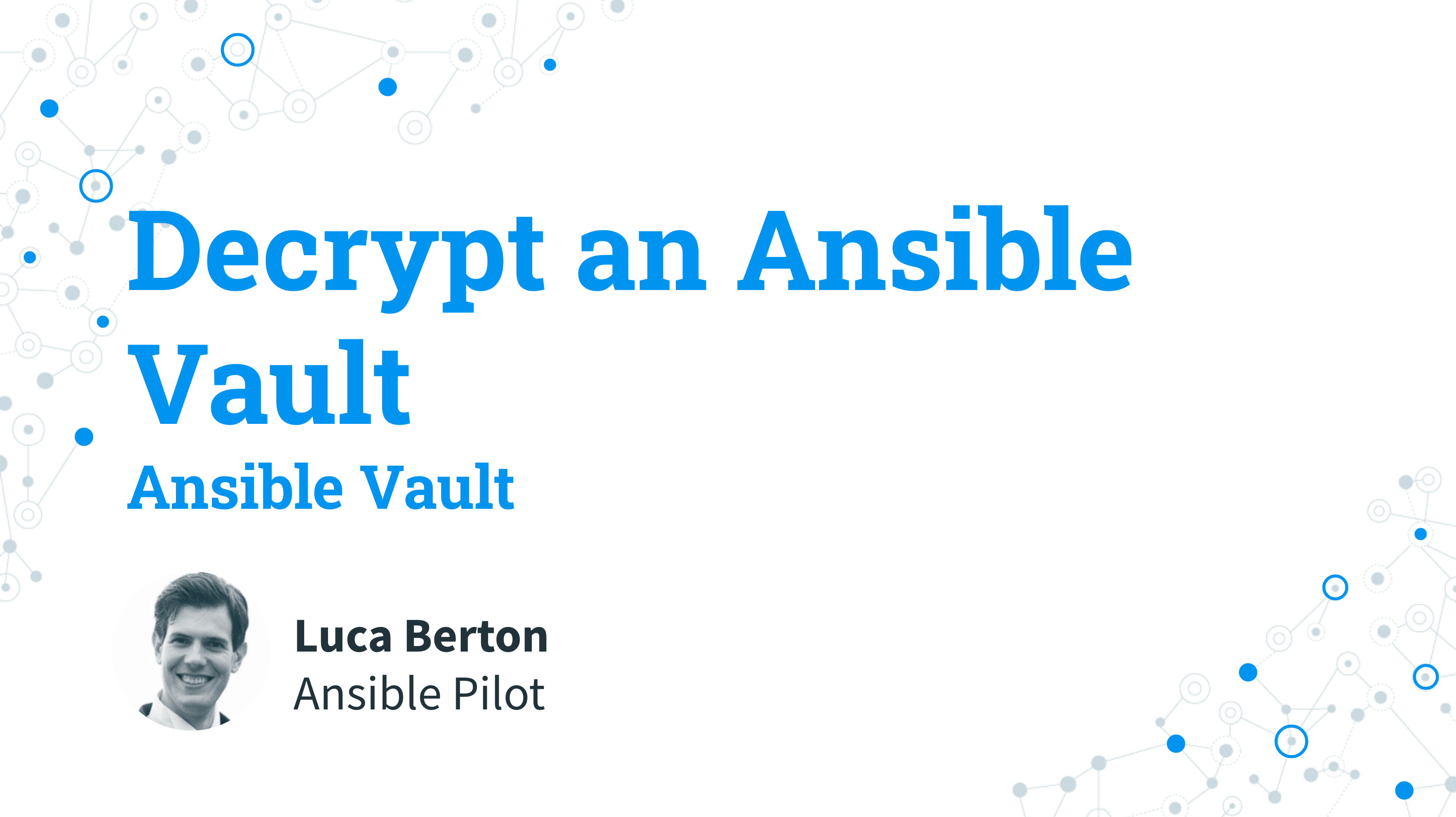 Decrypt an Ansible Vault - ansible vault