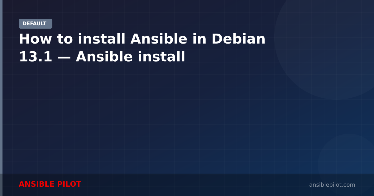 How to install Ansible in Debian 13.1 — Ansible install