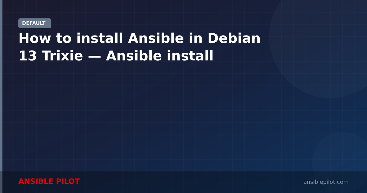 How to install Ansible in Debian 13 Trixie — Ansible install