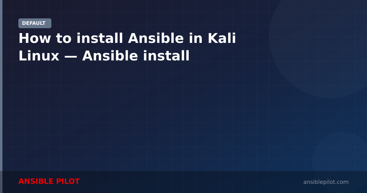 How to install Ansible in Kali Linux — Ansible install