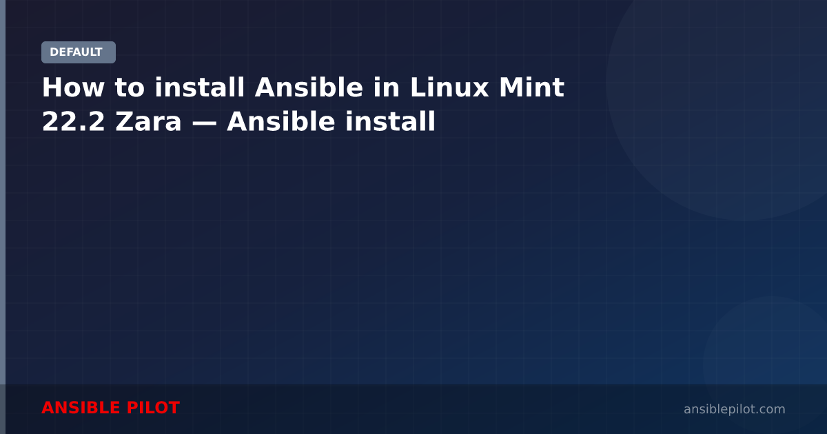 How to install Ansible in Linux Mint 22.2 Zara — Ansible install