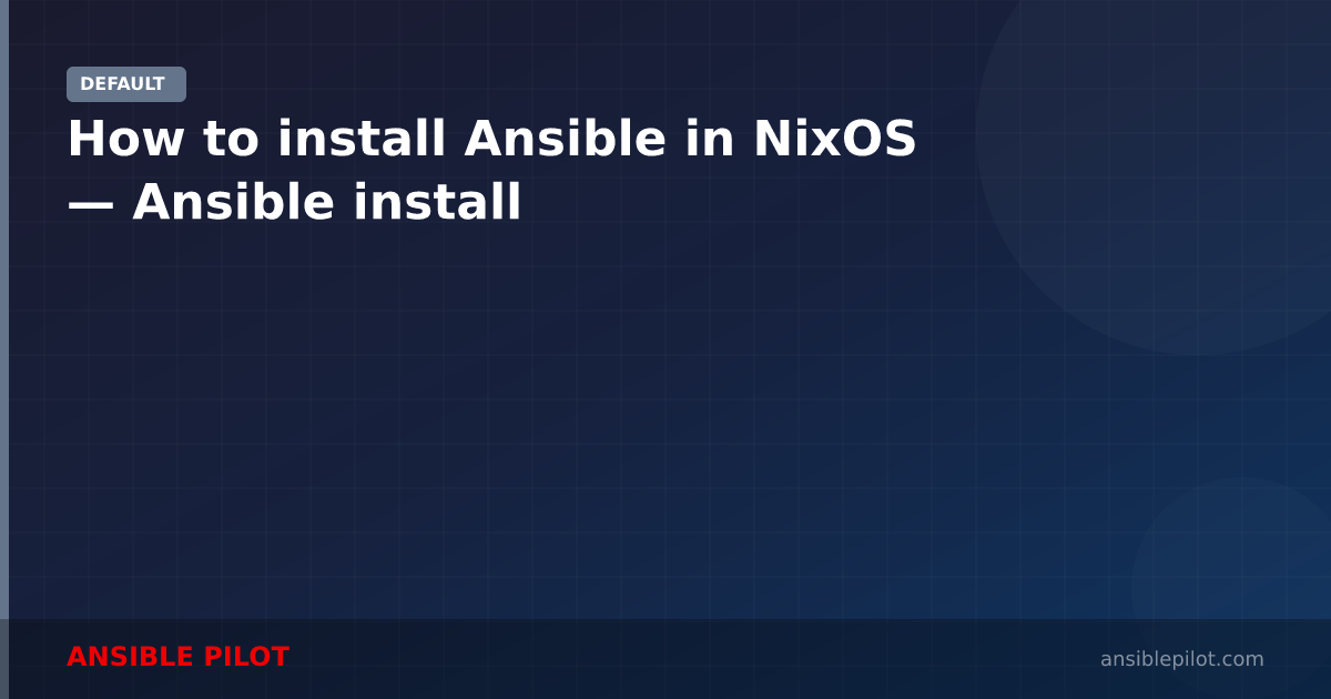 How to install Ansible in NixOS — Ansible install